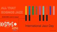 To Kosmos γιορτάζει τη Διεθνή Ημέρα Τζαζ